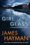 [McCabe & Savage Thriller 04] • The Girl in the Glass · A McCabe and Savage Thriller (McCabe and Savage Thrillers)